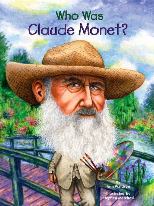 Title details for Who Was Claude Monet? by Ann Waldron - Wait list